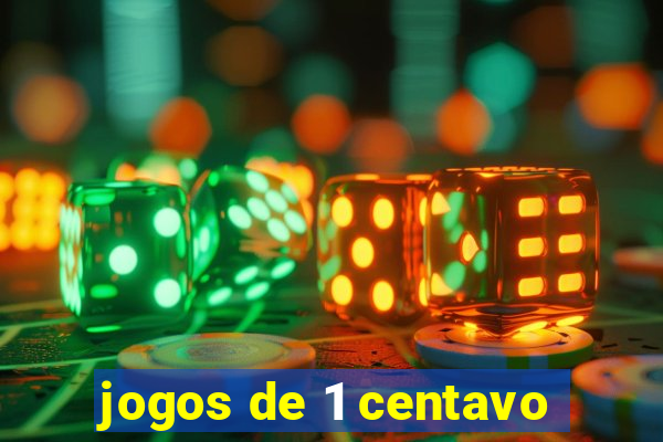 jogos de 1 centavo